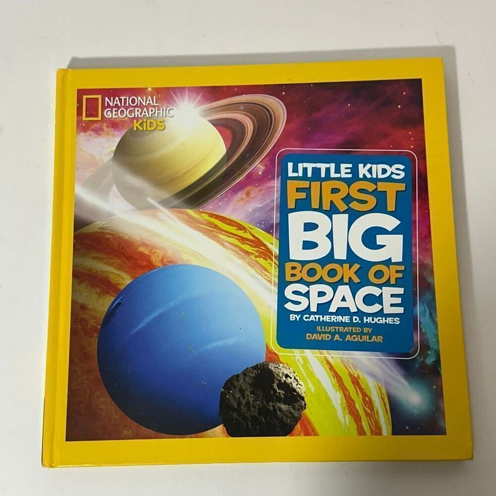 National Geographic Kids Little Kids First Big Book of Space by Catherine D. Hug